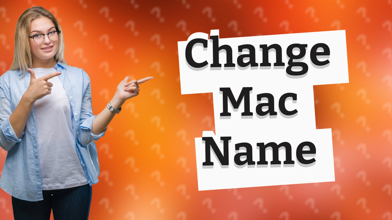 Change Mac Name
