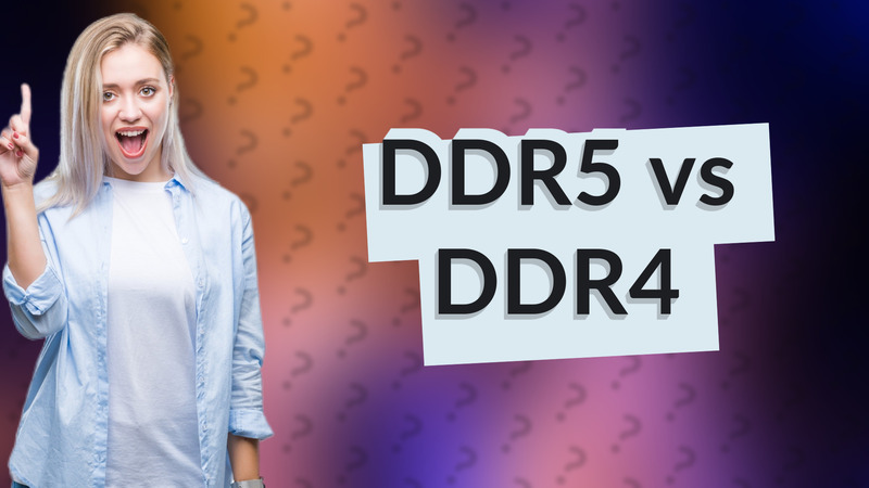 DDR5 vs DDR4