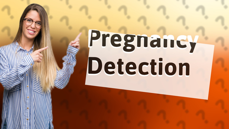 Pregnancy Detection