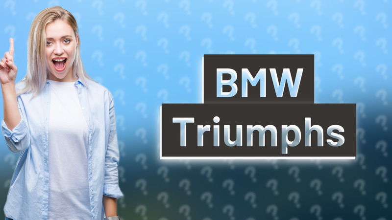 BMW Triumphs