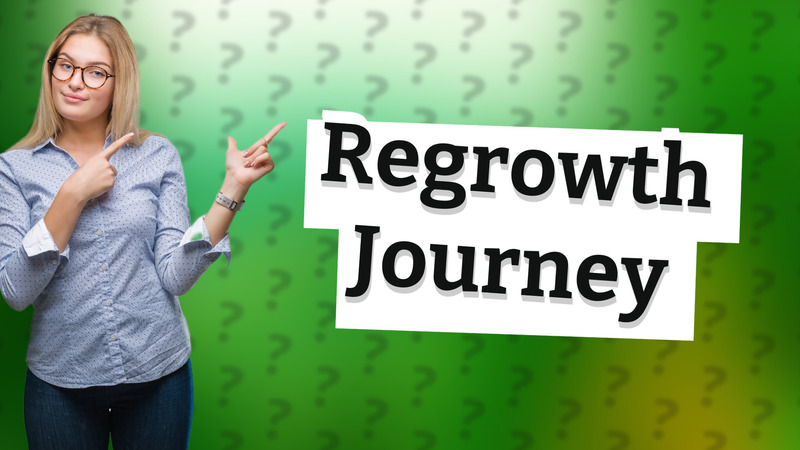 Regrowth Journey