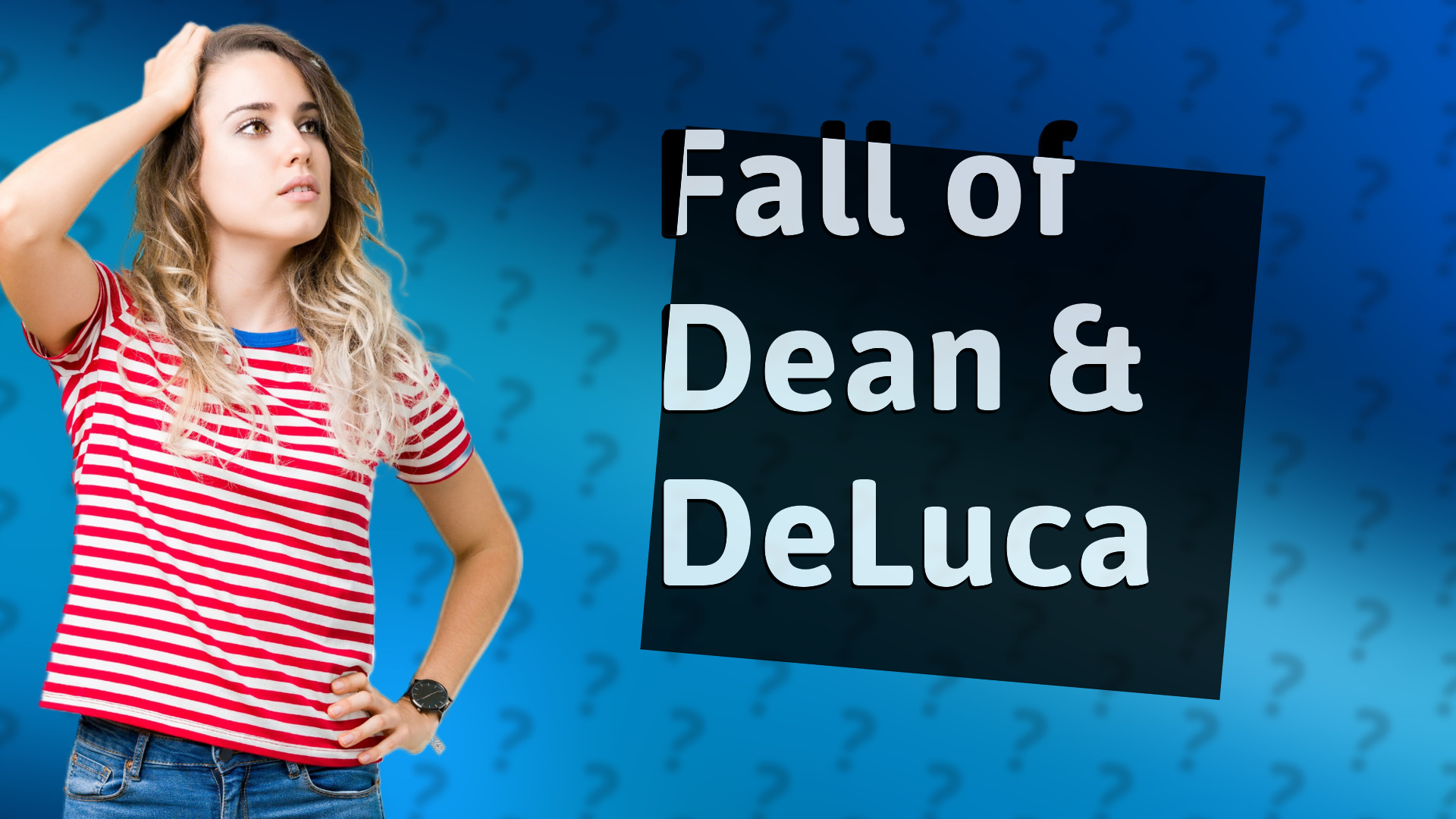 Fall of Dean & DeLuca