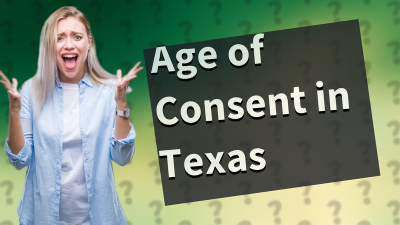 Age of Consent in Texas