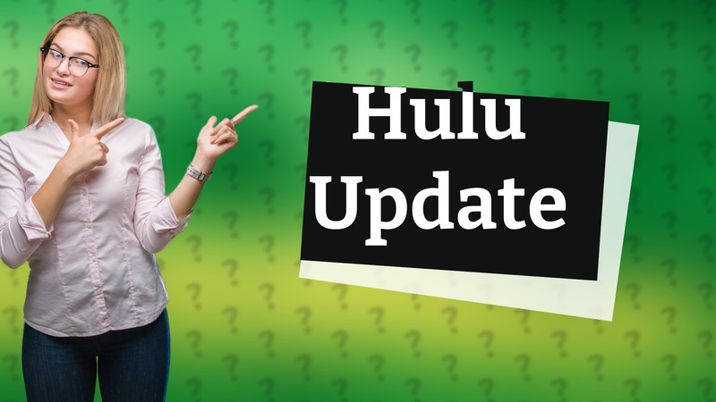 Hulu Update
