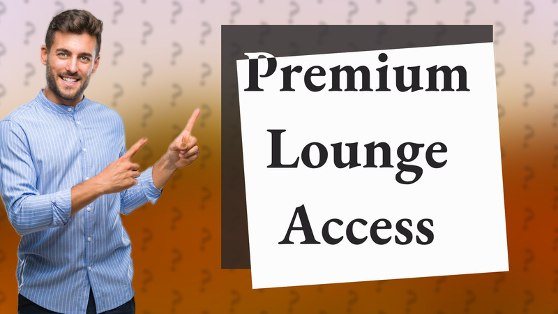 Premium Lounge Access
