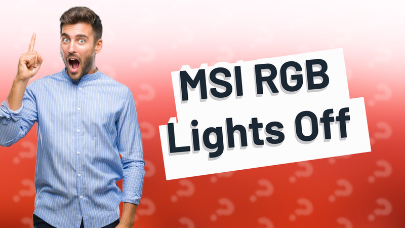 MSI RGB Lights Off