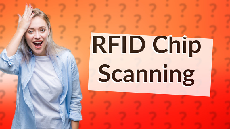 RFID Chip Scanning