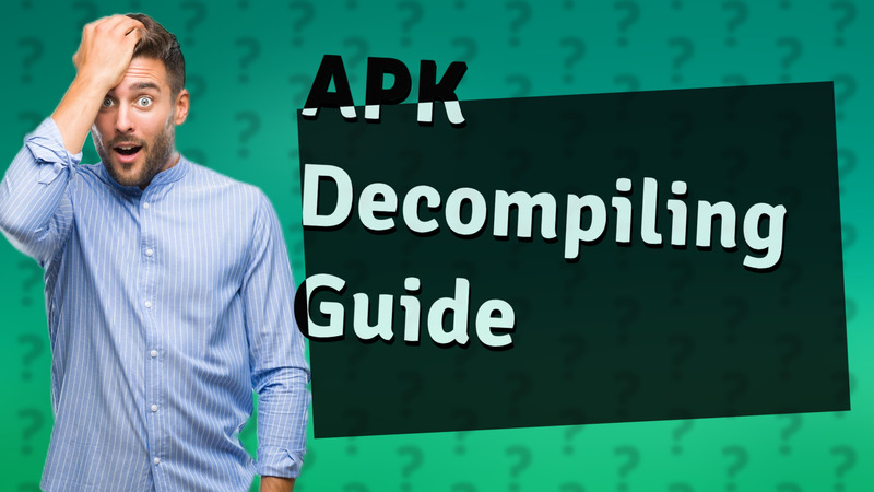 APK Decompiling Guide
