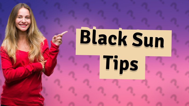 Black Sun Tips