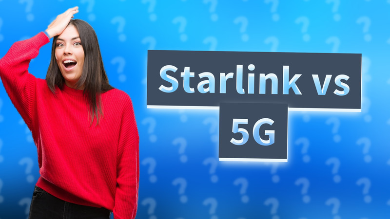 Starlink vs 5G