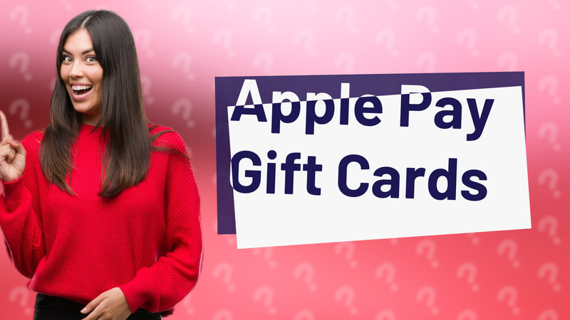 Apple Pay Gift Cards