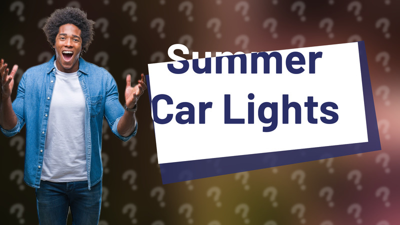 Summer Car Lights