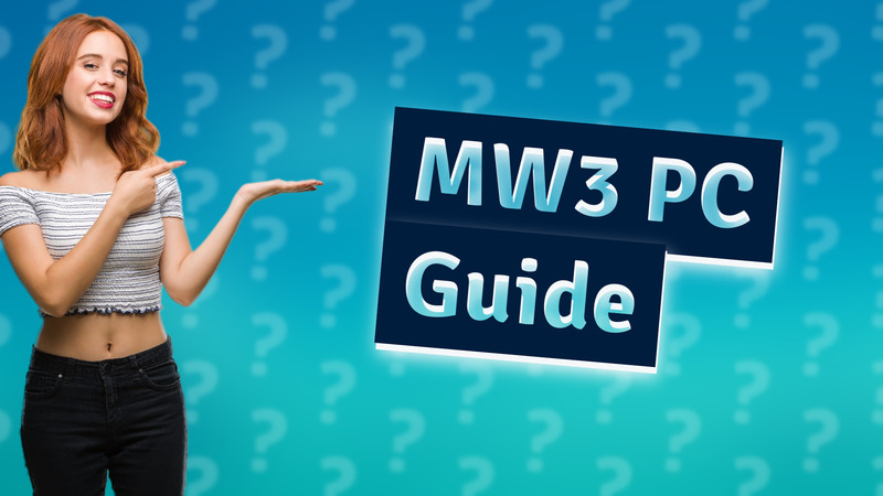 MW3 PC Guide