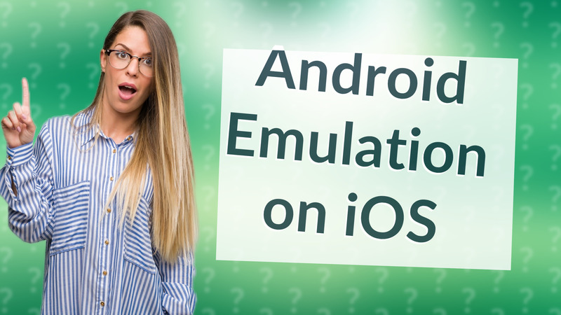 Android Emulation on iOS