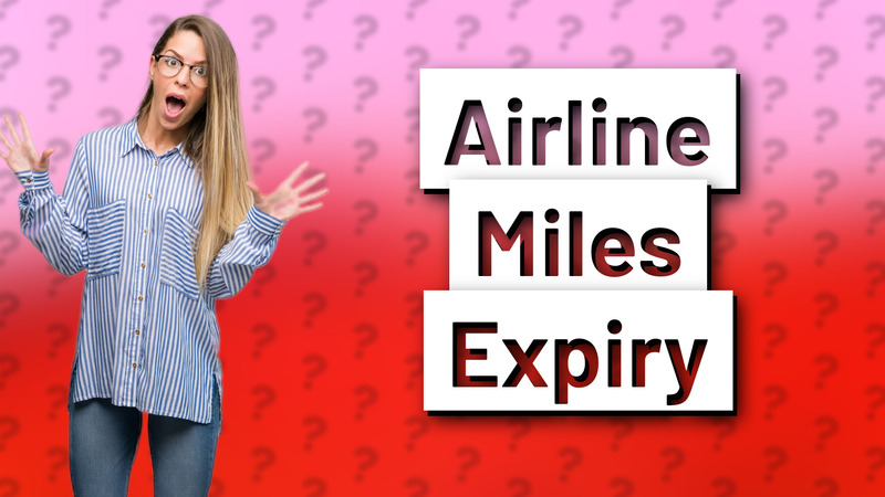 Airline Miles Expiry