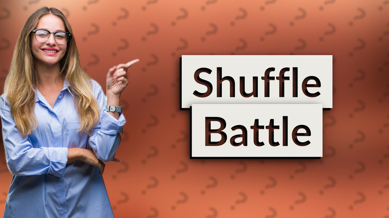 Shuffle Battle