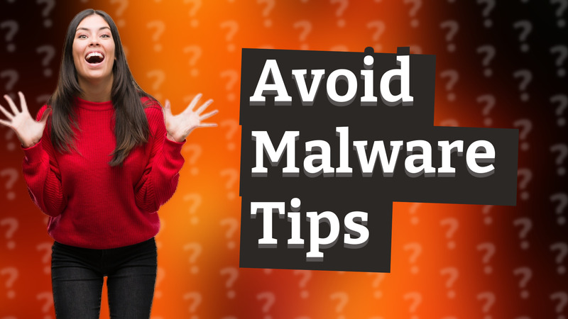 Avoid Malware Tips