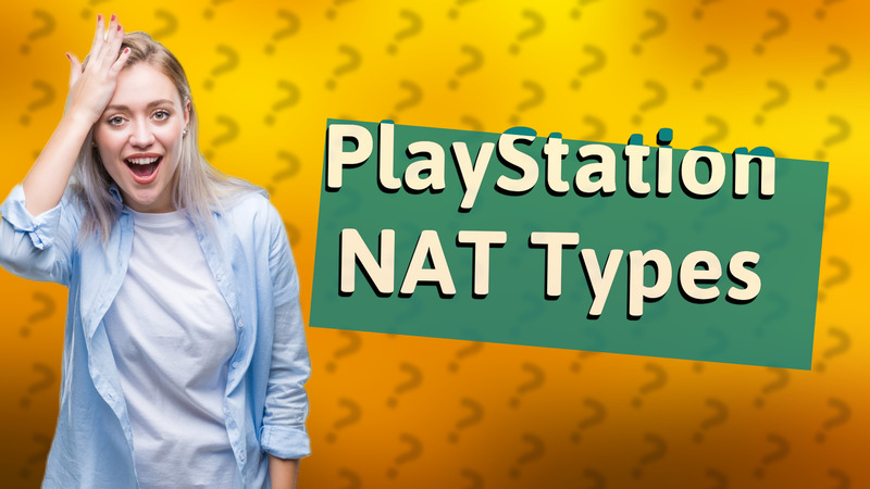 PlayStation NAT Types