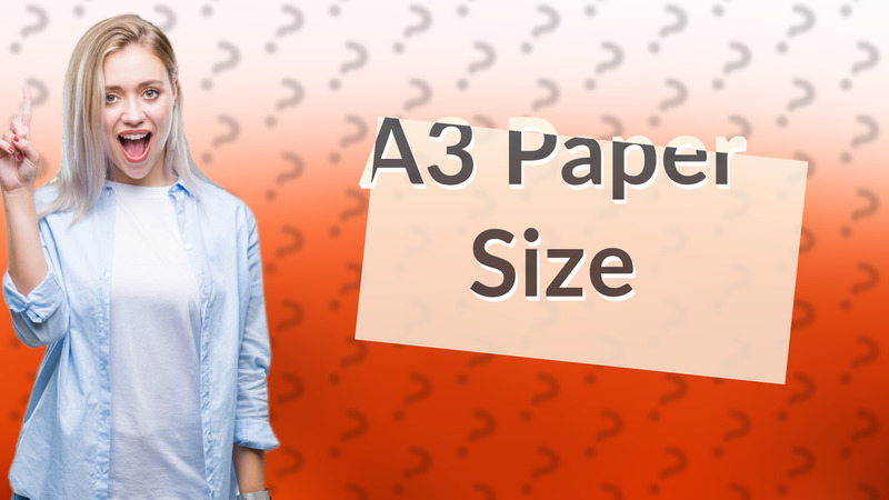 A3 Paper Size