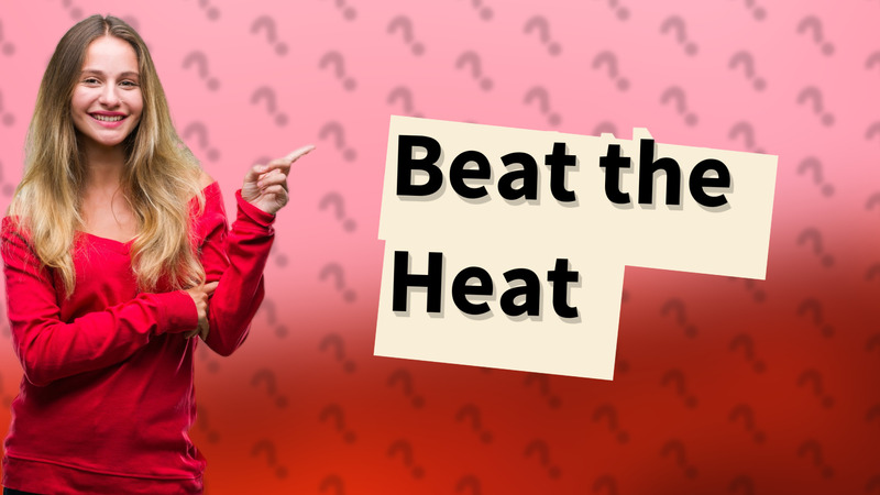 Beat the Heat