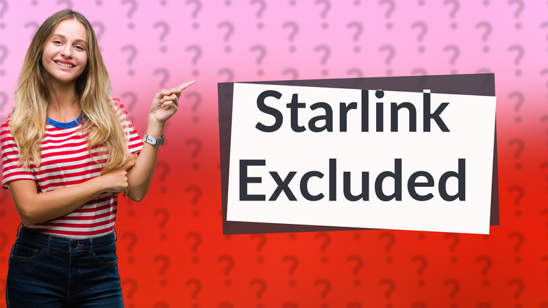 Starlink Excluded