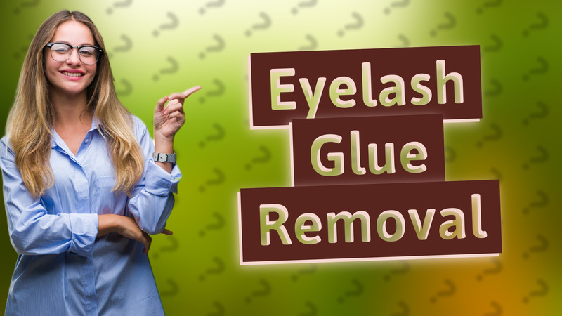 Eyelash Glue Removal
