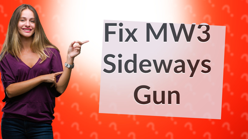 Fix MW3 Sideways Gun