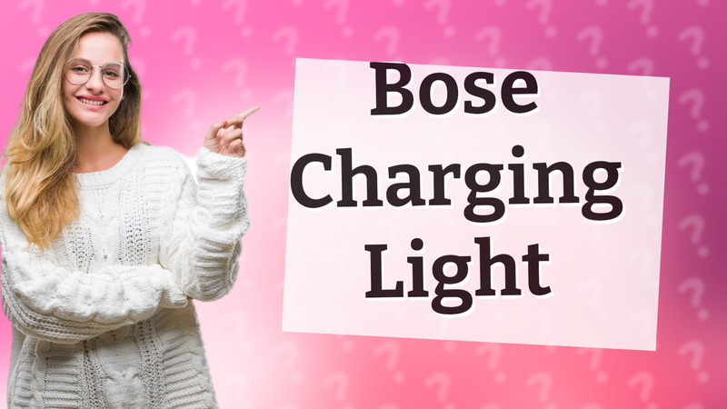 Bose Charging Light