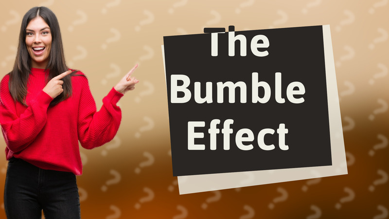 The Bumble Effect