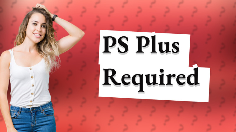PS Plus Required