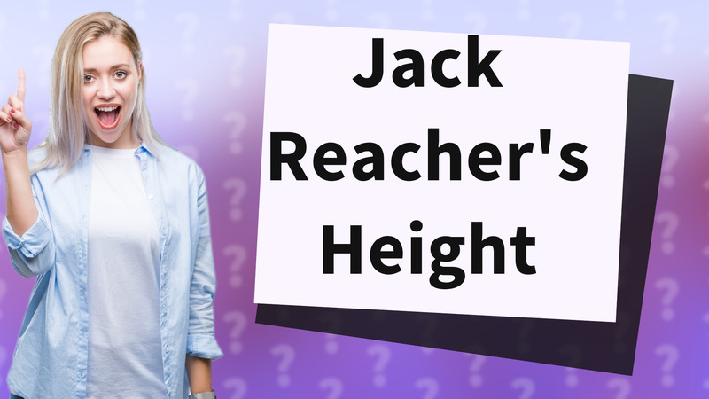 Jack Reacher's Height