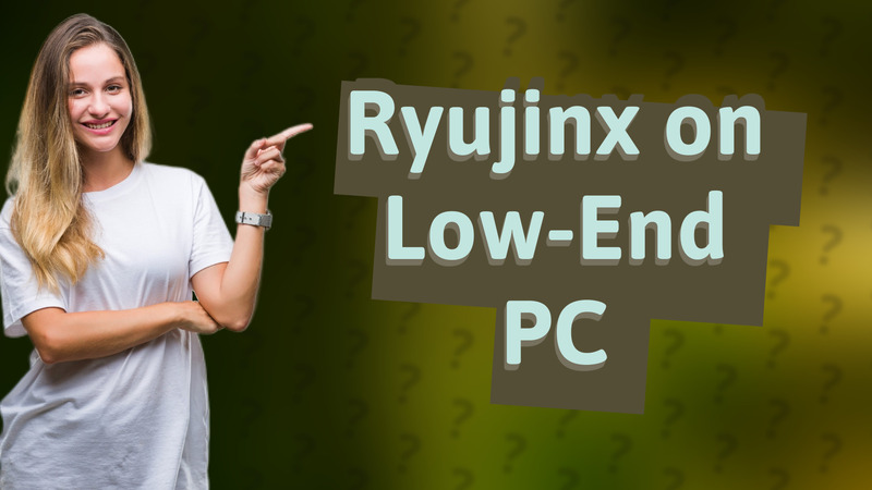 Ryujinx on Low-End PC