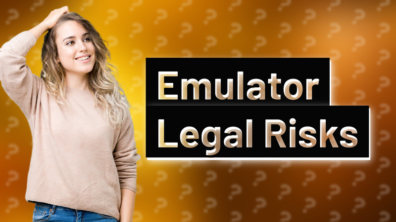 Emulator Legal Risks