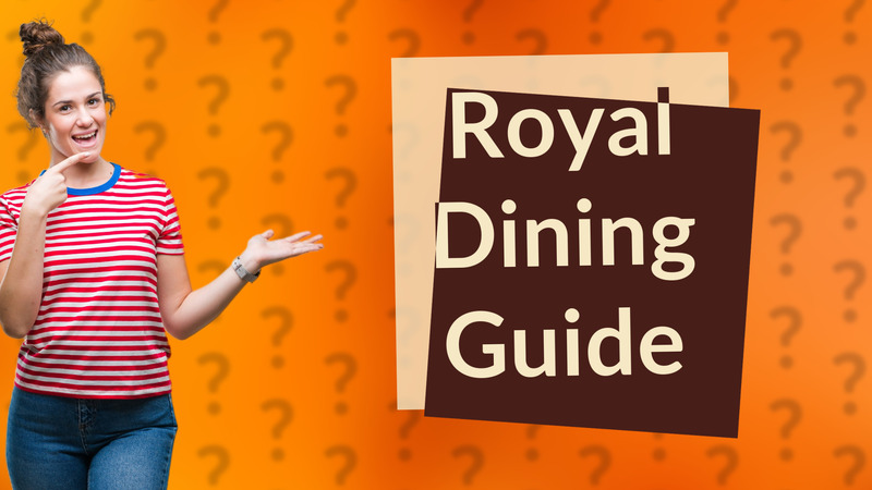 Royal Dining Guide