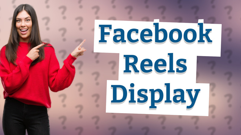 Facebook Reels Display