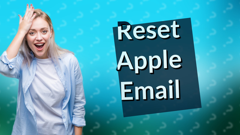 Reset Apple Email