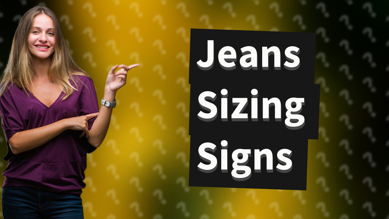Jeans Sizing Signs