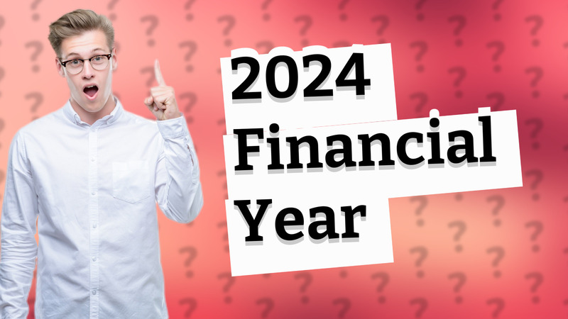 2024 Financial Year