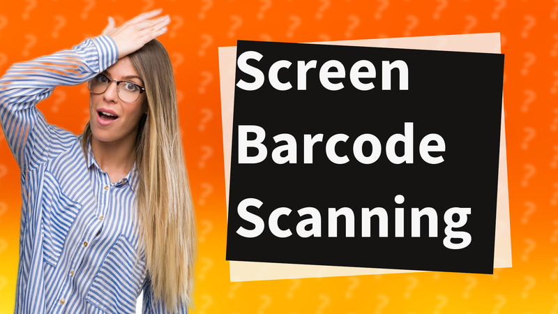 Screen Barcode Scanning