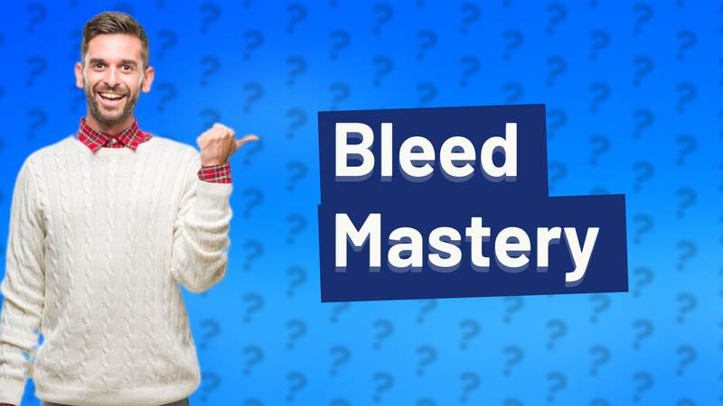 Bleed Mastery