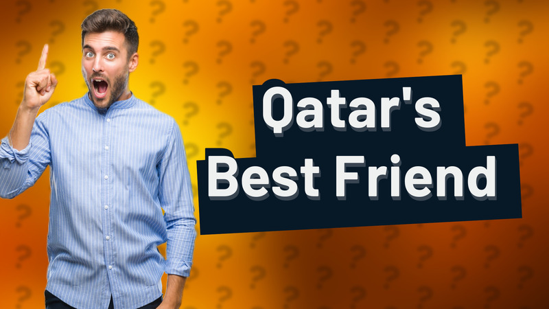 Qatar's Best Friend
