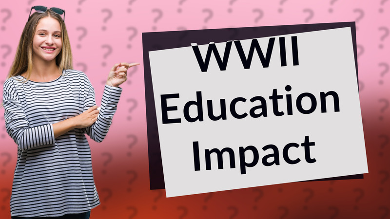 WWII Education Impact