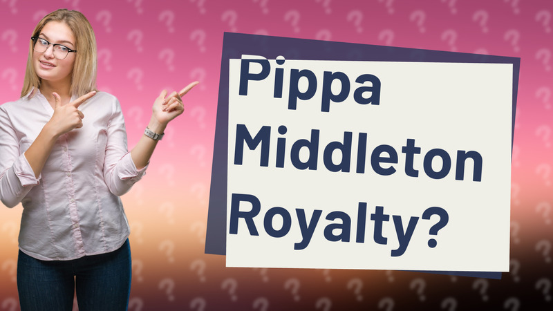 Pippa Middleton Royalty?