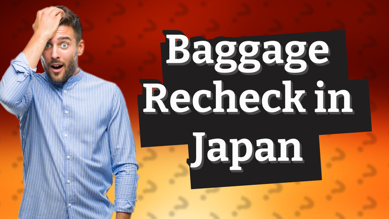 Baggage Recheck in Japan