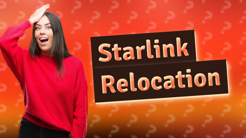 Starlink Relocation
