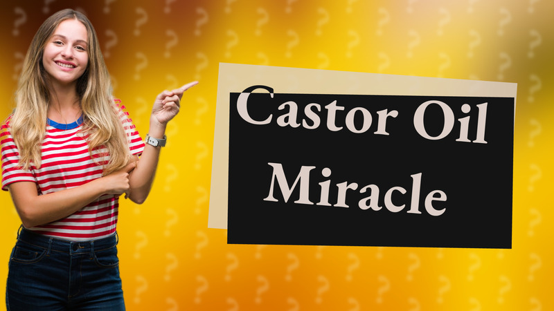 Castor Oil Miracle