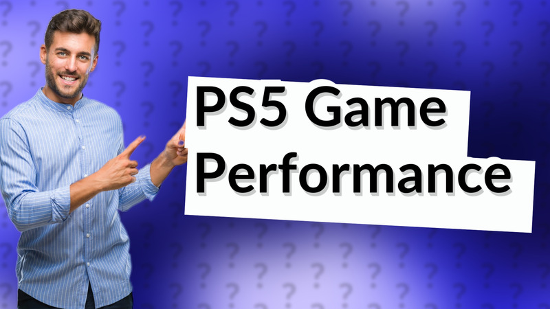 PS5 Game Performance