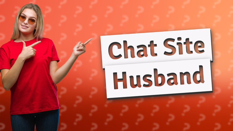 Chat Site Husband