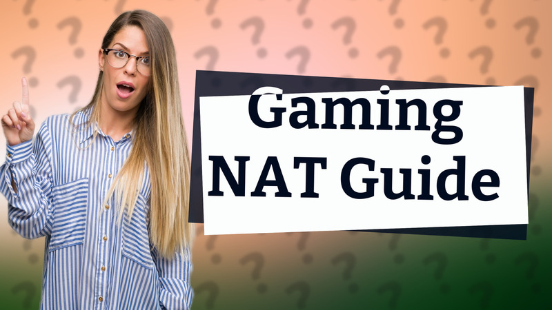 Gaming NAT Guide