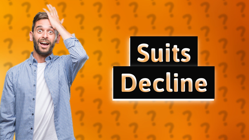 Suits Decline